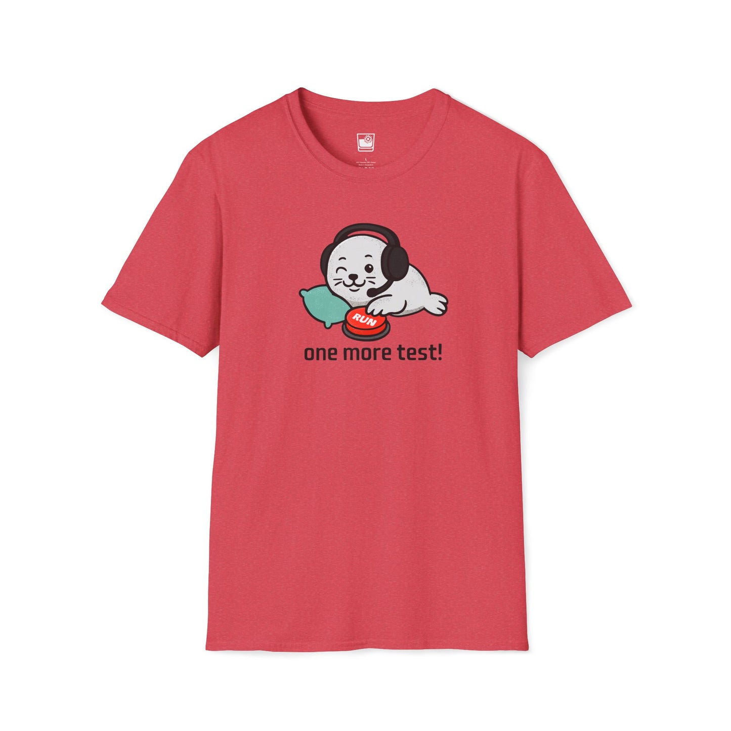 One More Test! T-Shirt