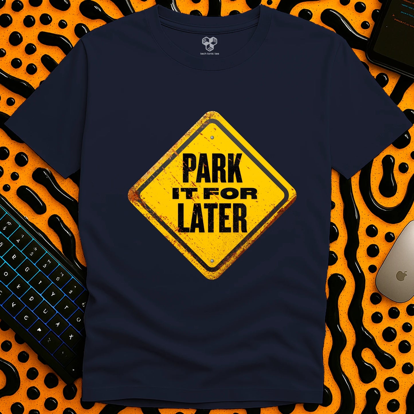 Park it for LATER T-Shirt