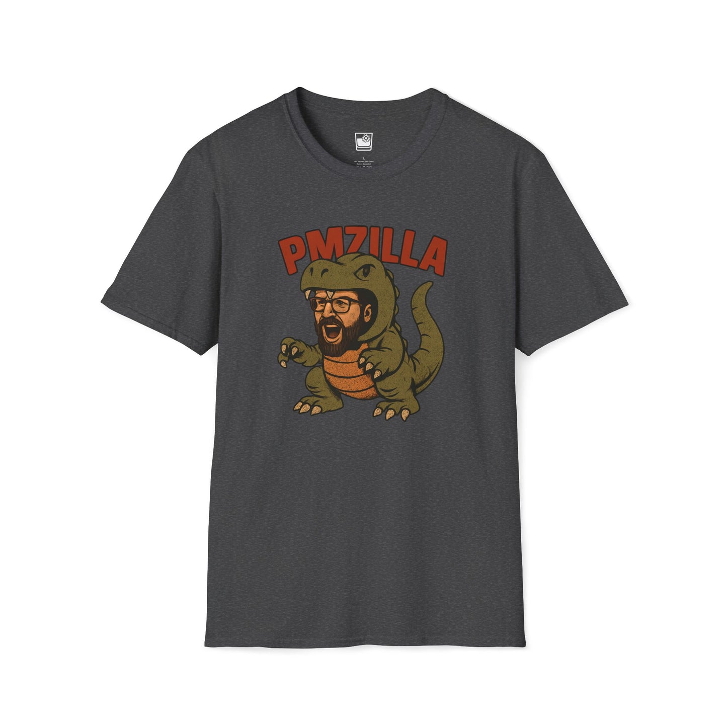 He's a PMZilla T-Shirt
