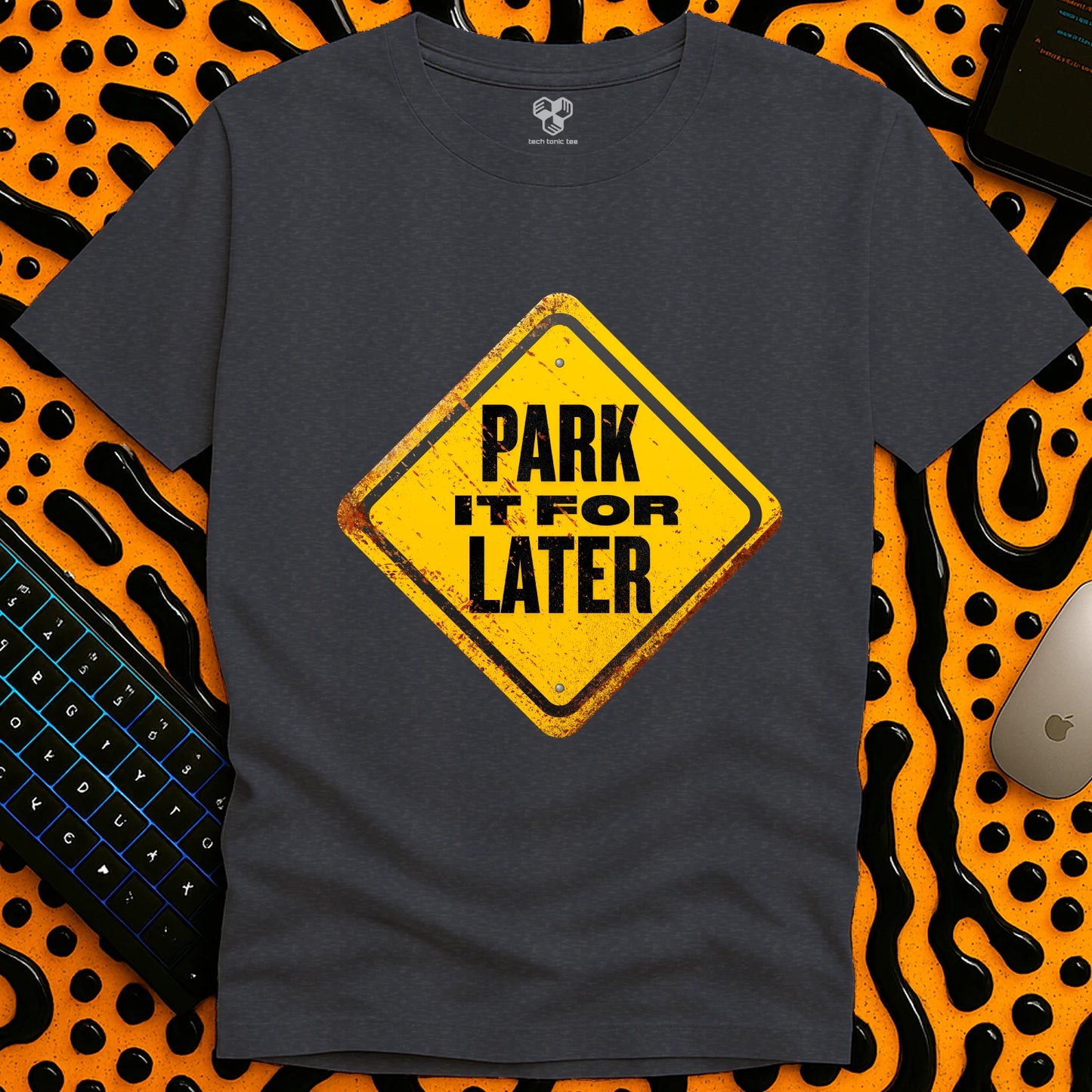 Park it for LATER T-Shirt