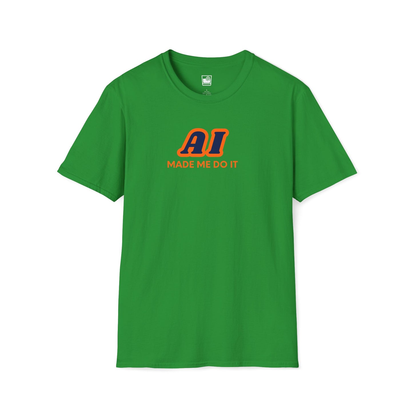 AI made me do it T-Shirt