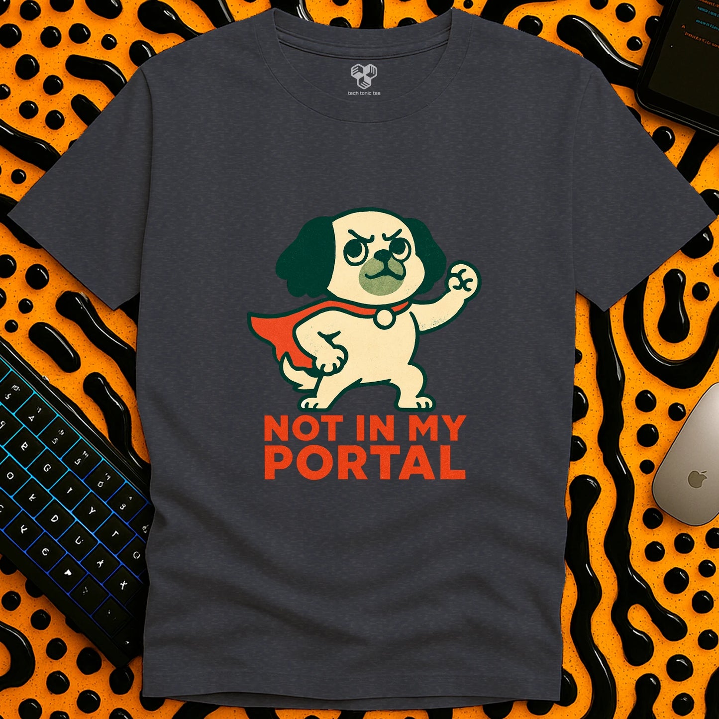 Not In My Portal  T-Shirt