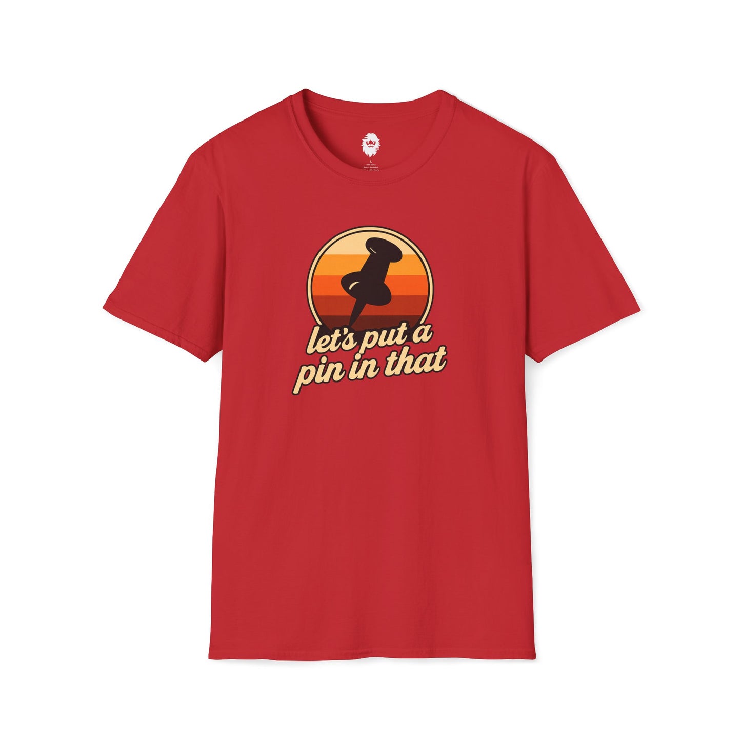 Let's put a pin in that T-Shirt