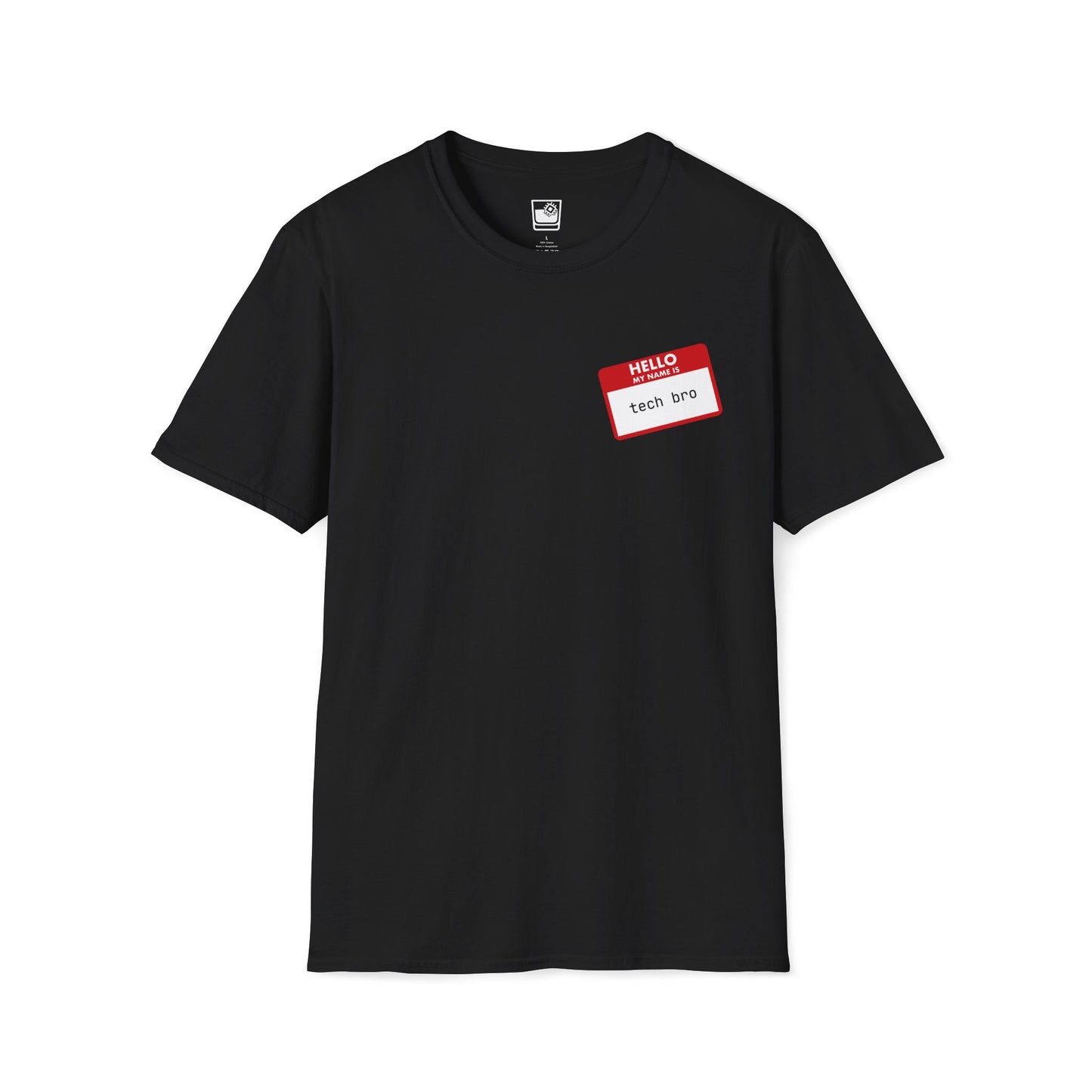 My name Is... Tech Bro T-Shirt