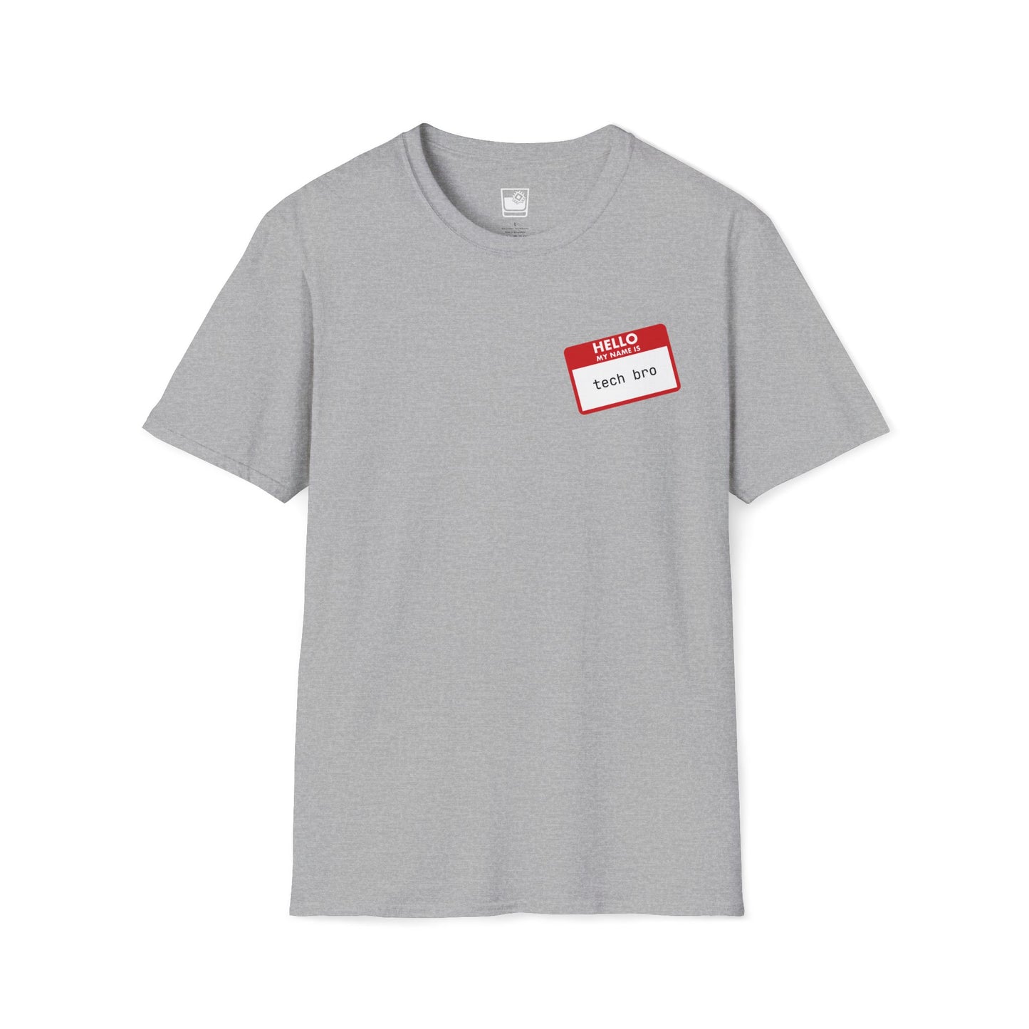 My name Is... Tech Bro T-Shirt