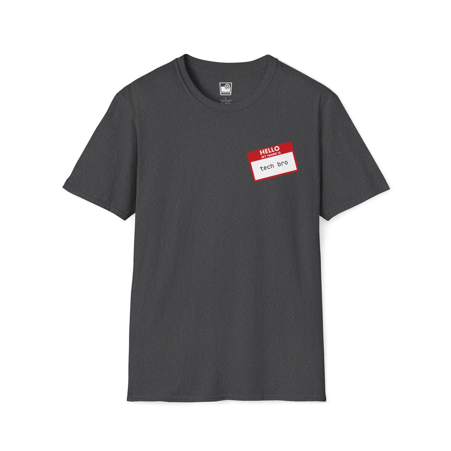 My name Is... Tech Bro T-Shirt