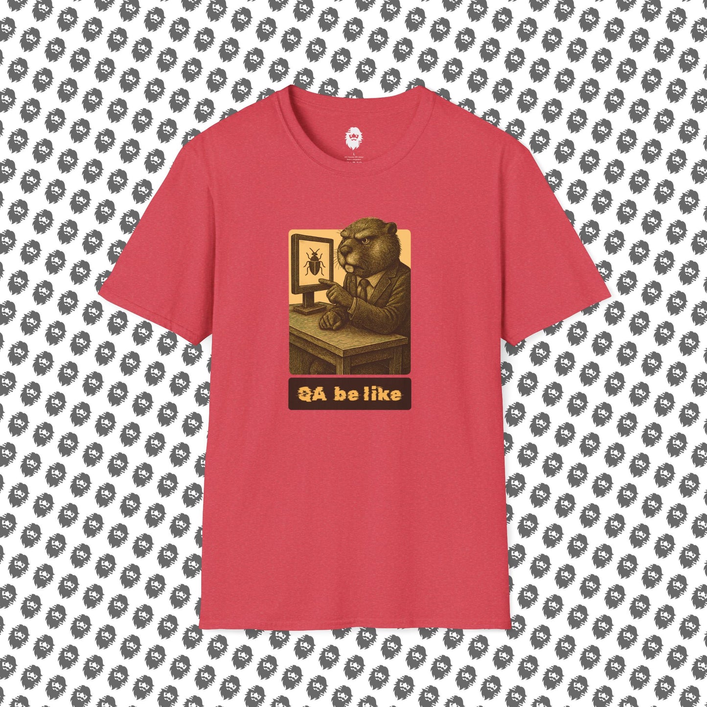 QA be Like... Forever T-Shirt