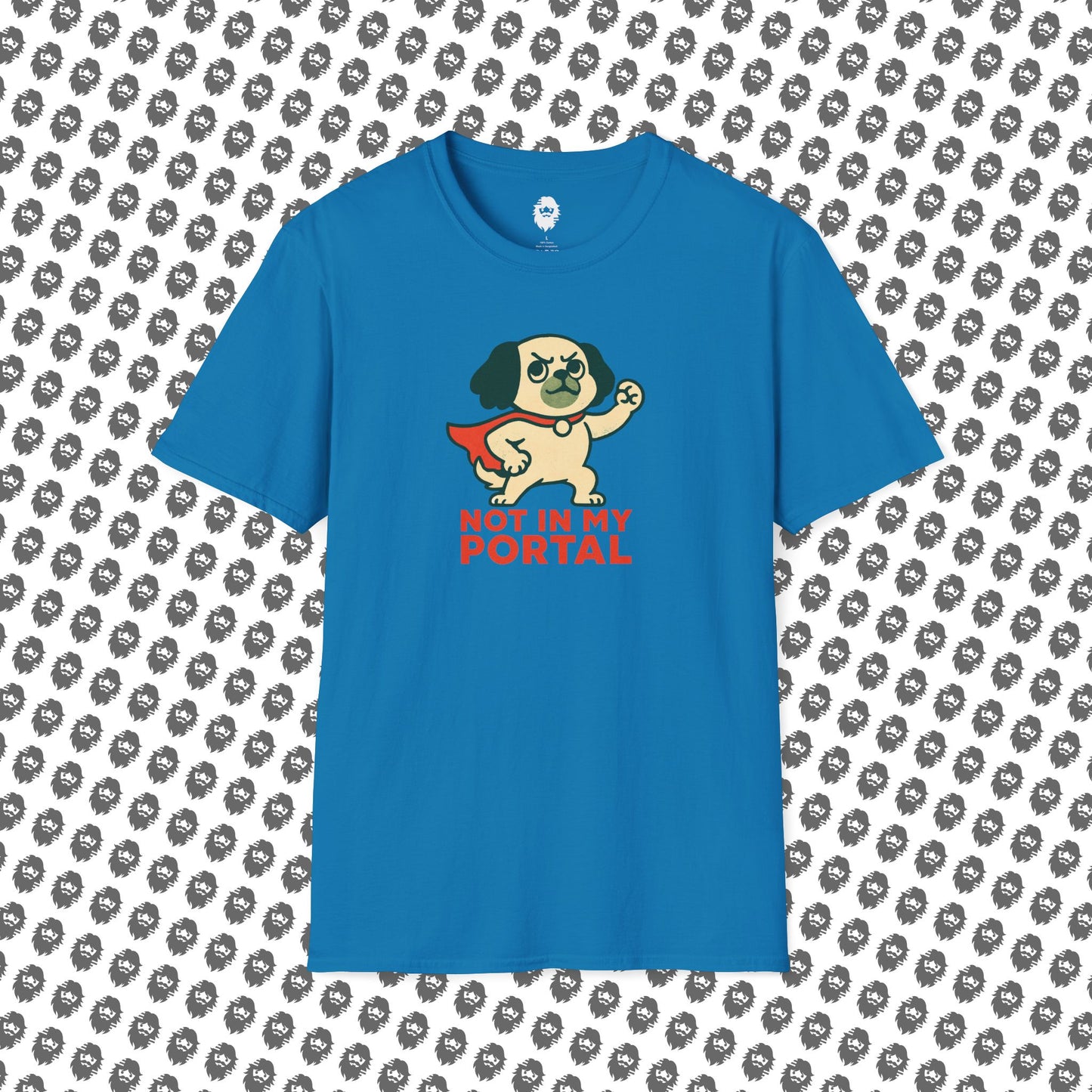 Not In My Portal  T-Shirt