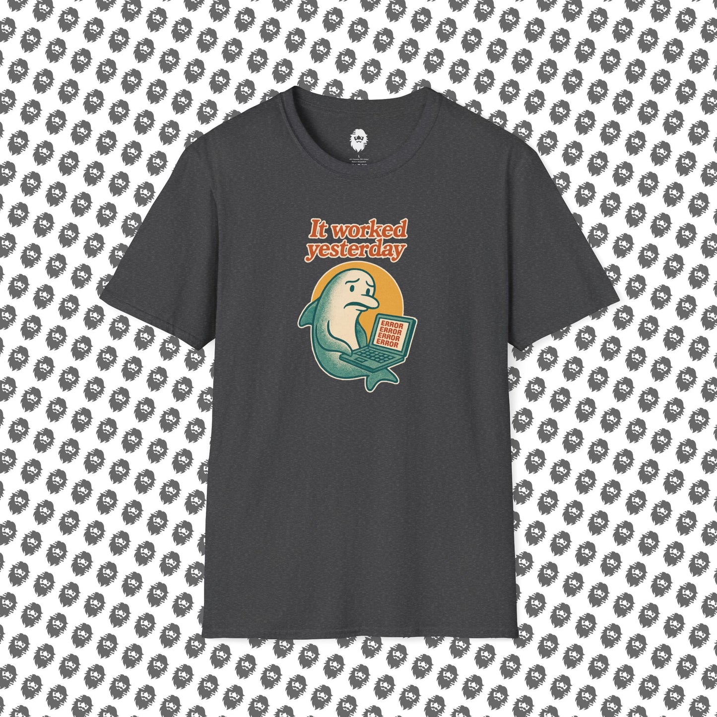 It worked yesterday T-Shirt
