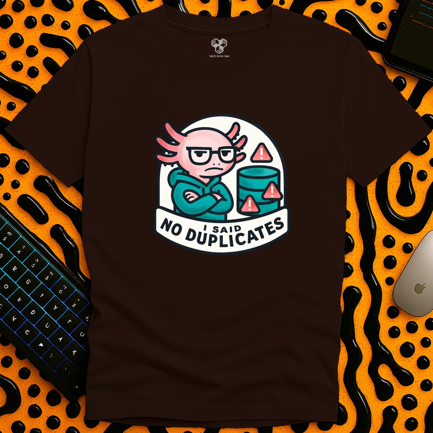 I Said - NO Duplicates T-Shirt