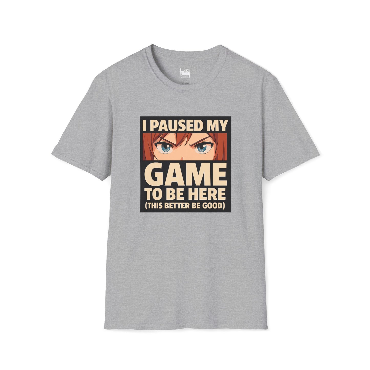 I paused my game T-Shirt