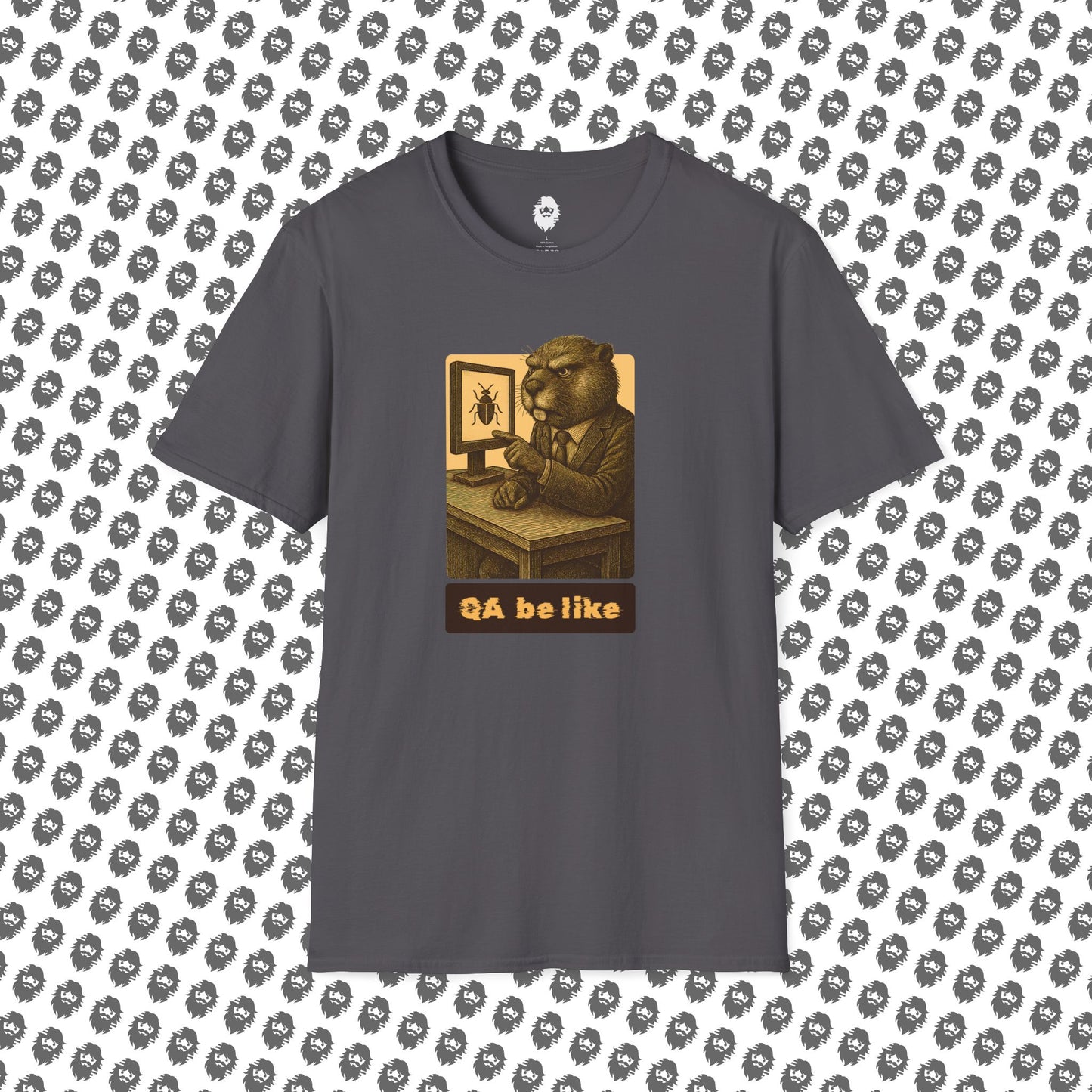 QA be Like... Forever T-Shirt