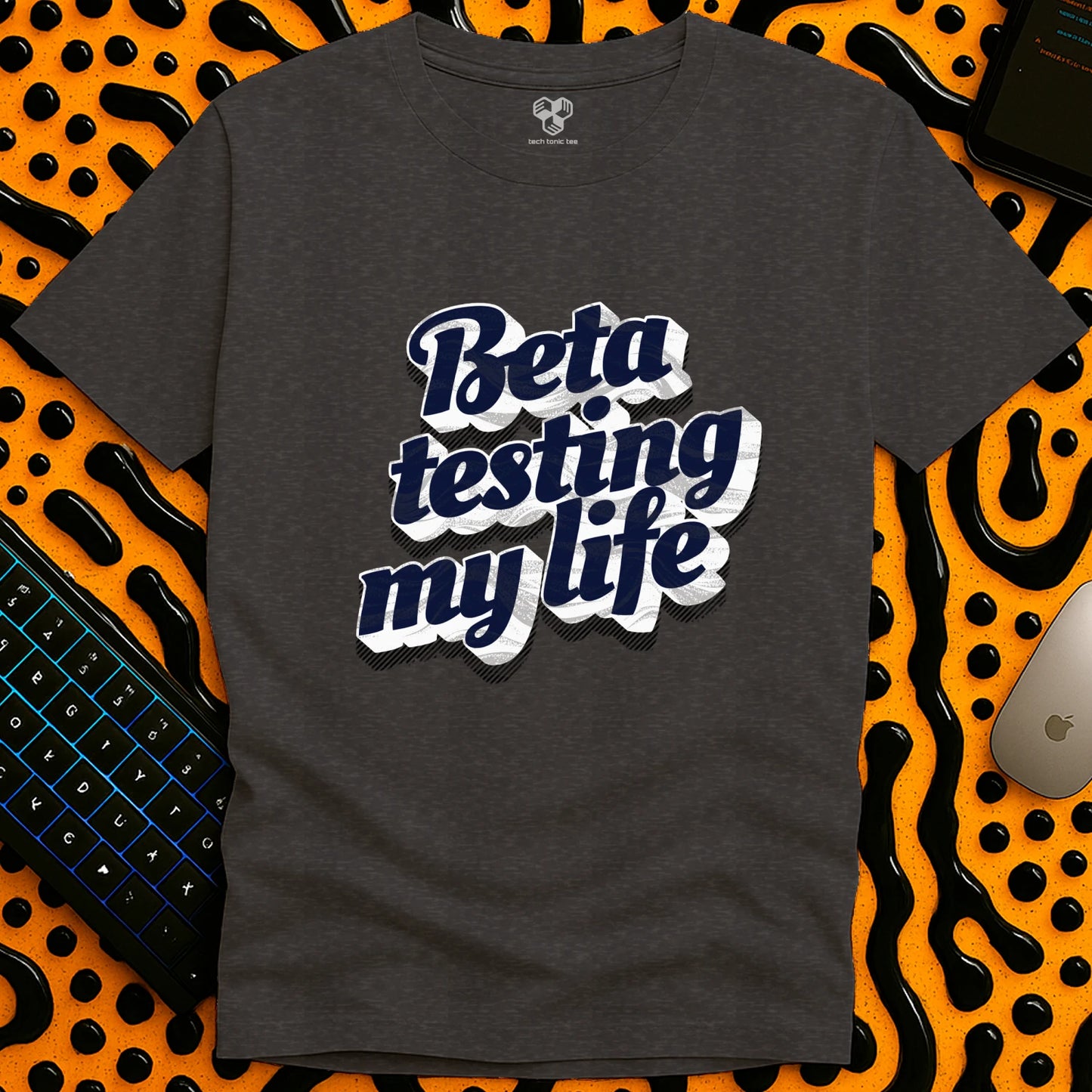 BETA Testing My Life T-Shirt