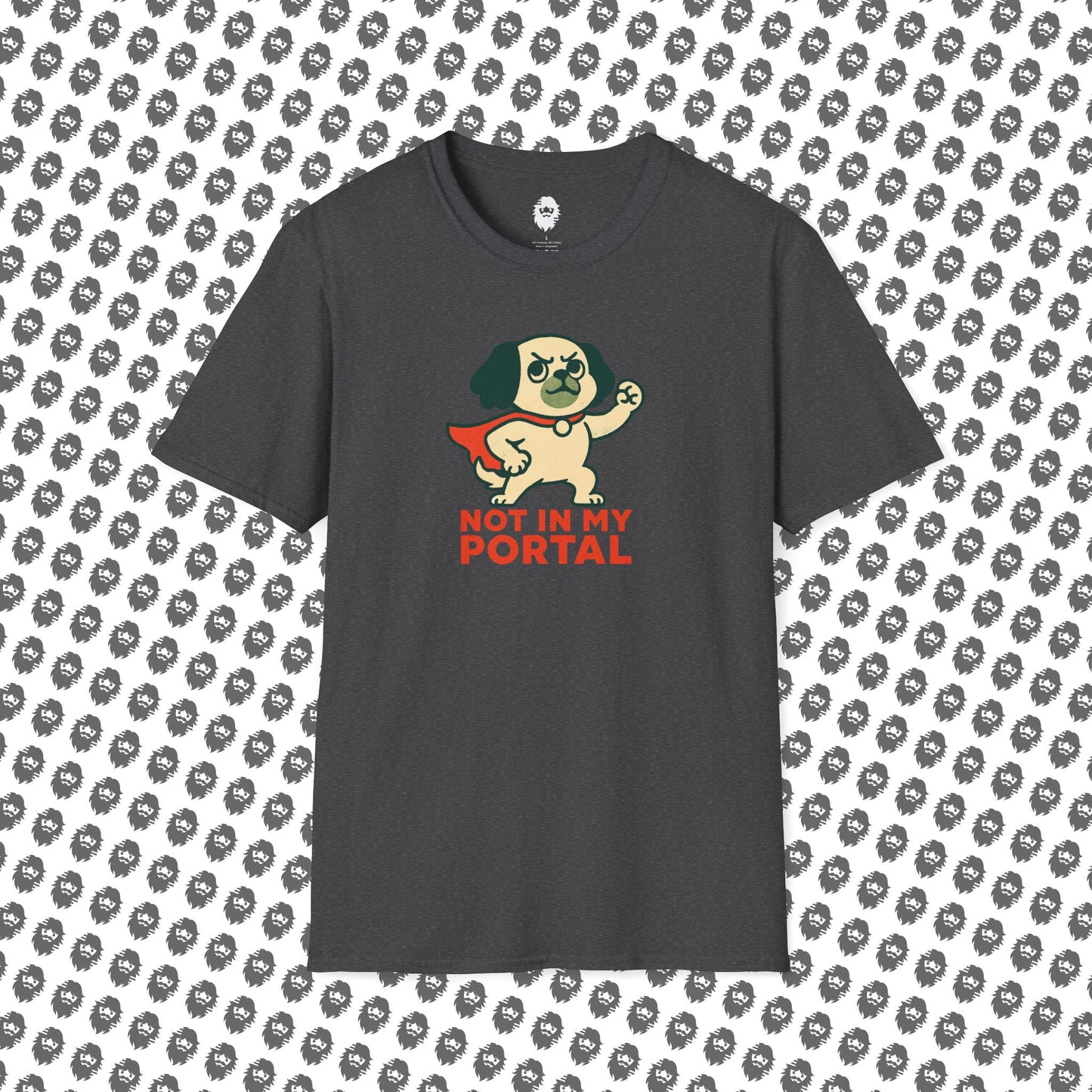 Not In My Portal  T-Shirt