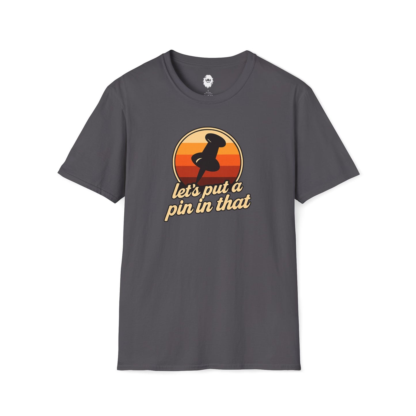Let's put a pin in that T-Shirt