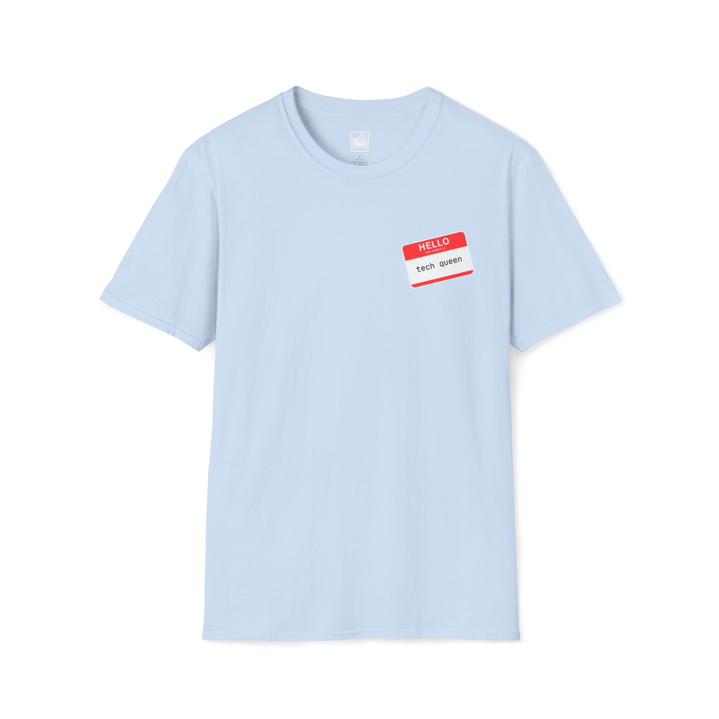 My name Is... Tech Queen T-Shirt
