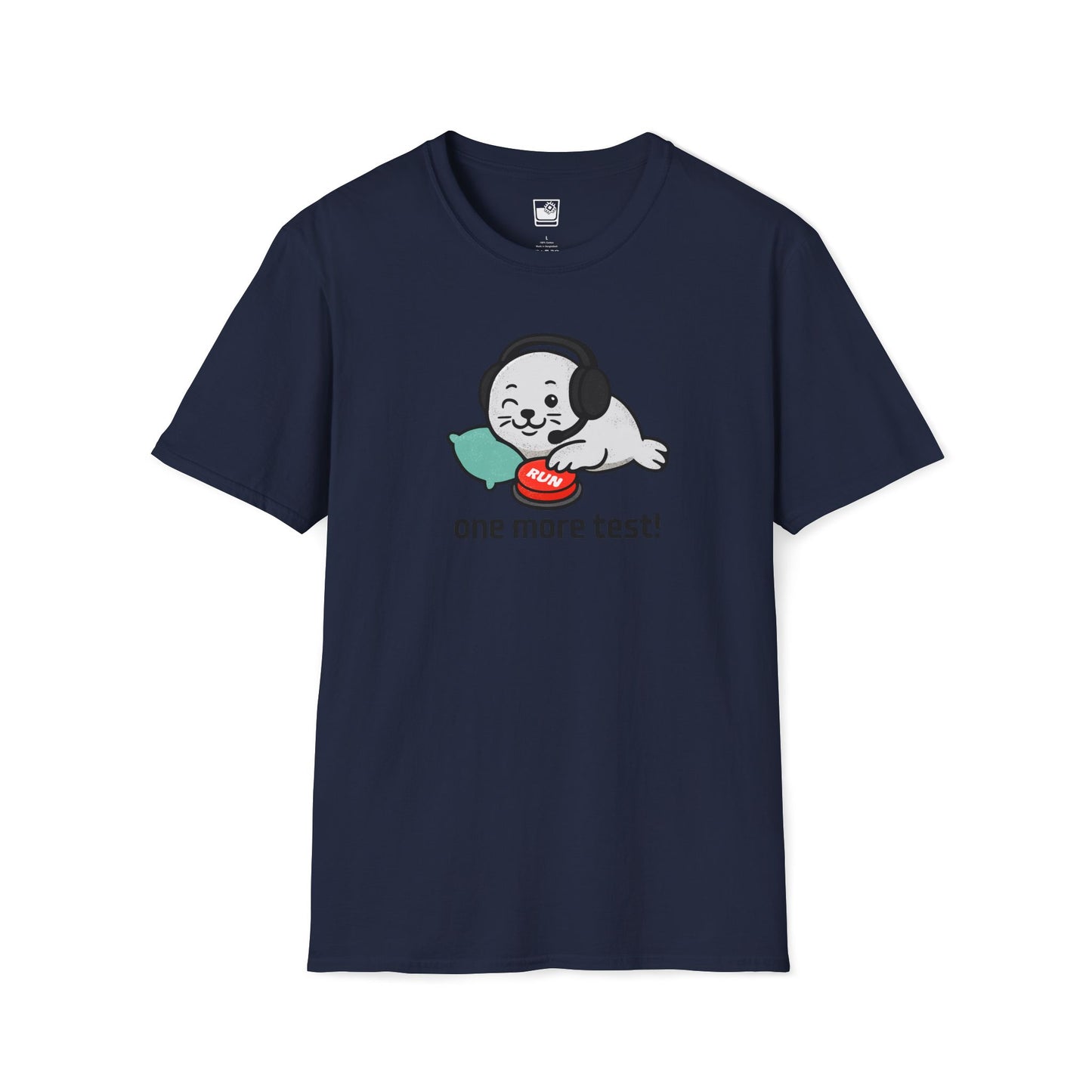 One More Test! T-Shirt