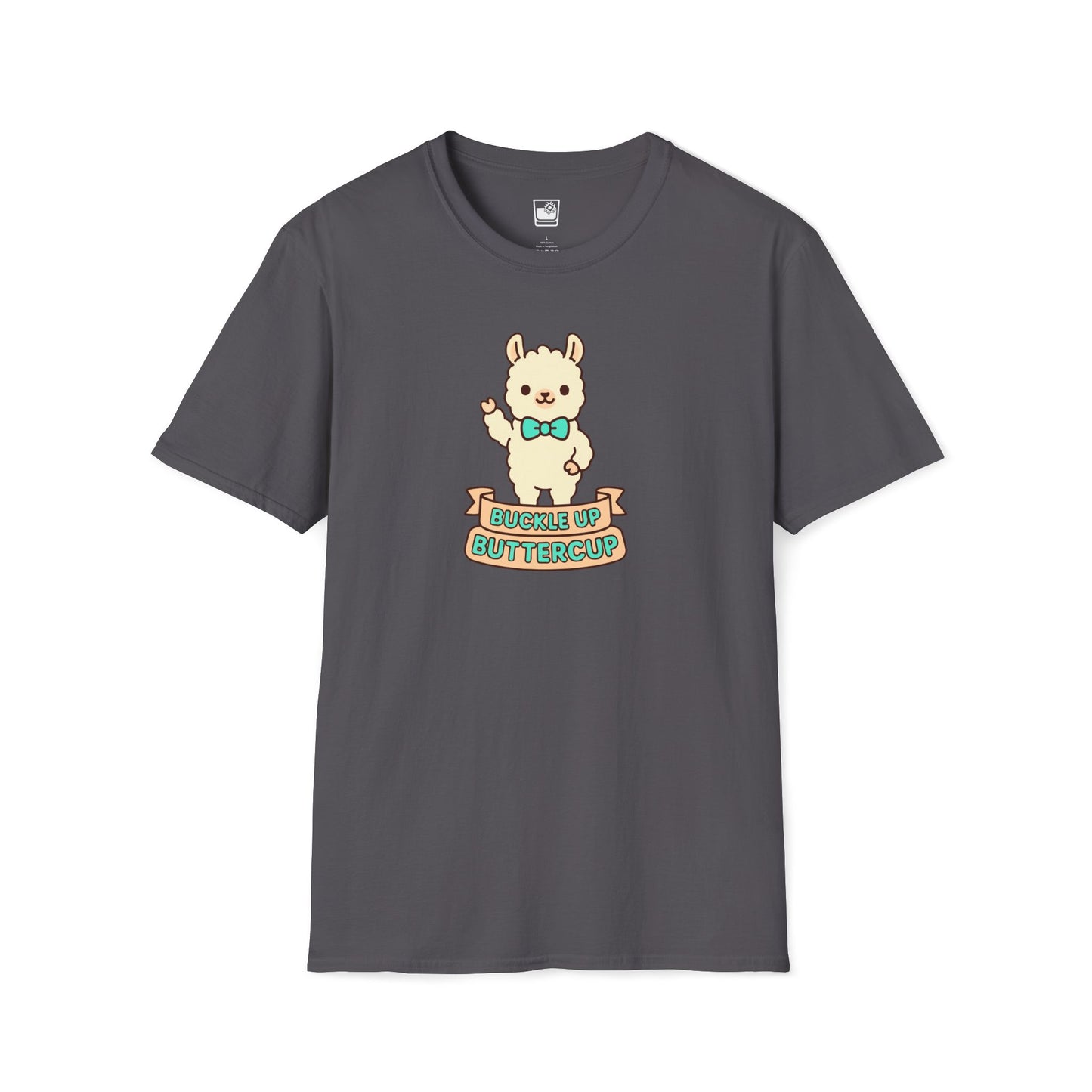 Buckle Up Buttercup T-Shirt