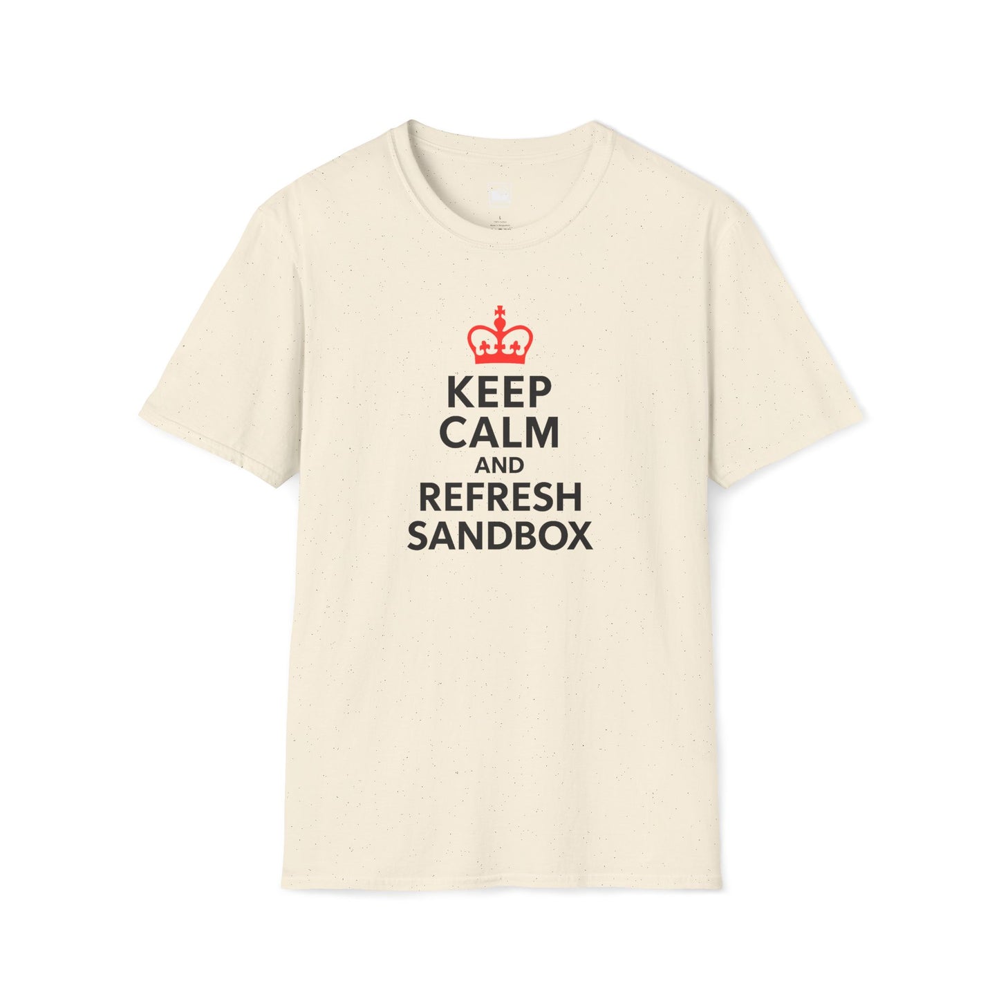 Keep Calm and Refresh Sandbox T-Shirt