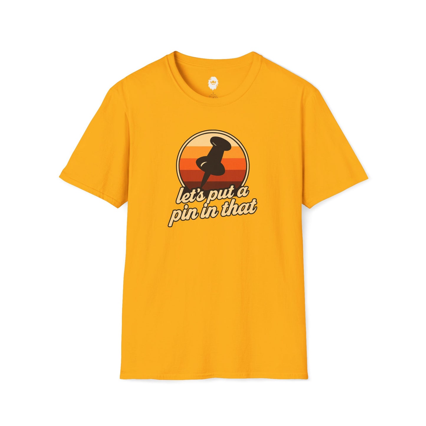 Let's put a pin in that T-Shirt