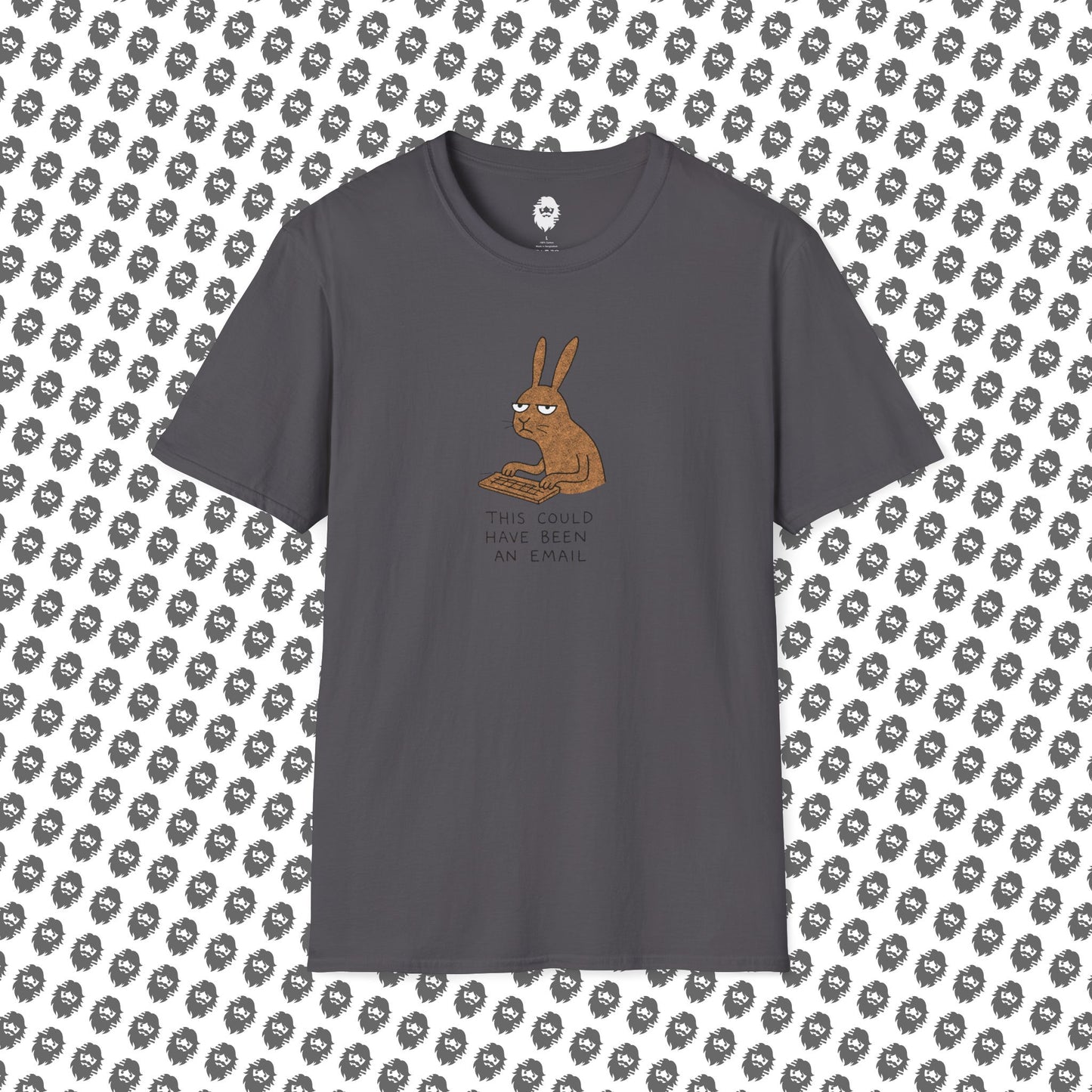 Could have been an email, T-Shirt