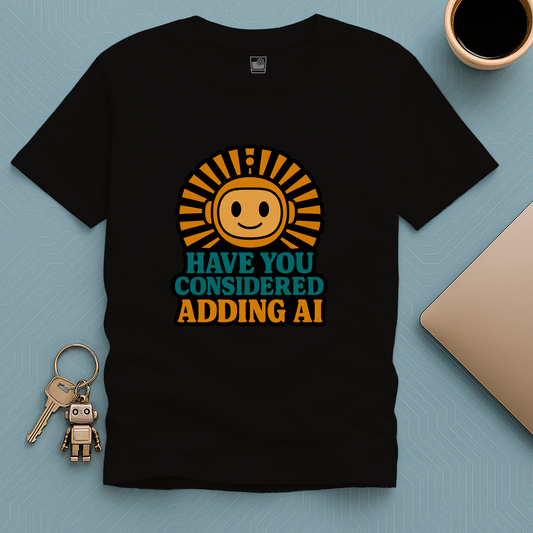 Have you considered adding AI T-Shirt