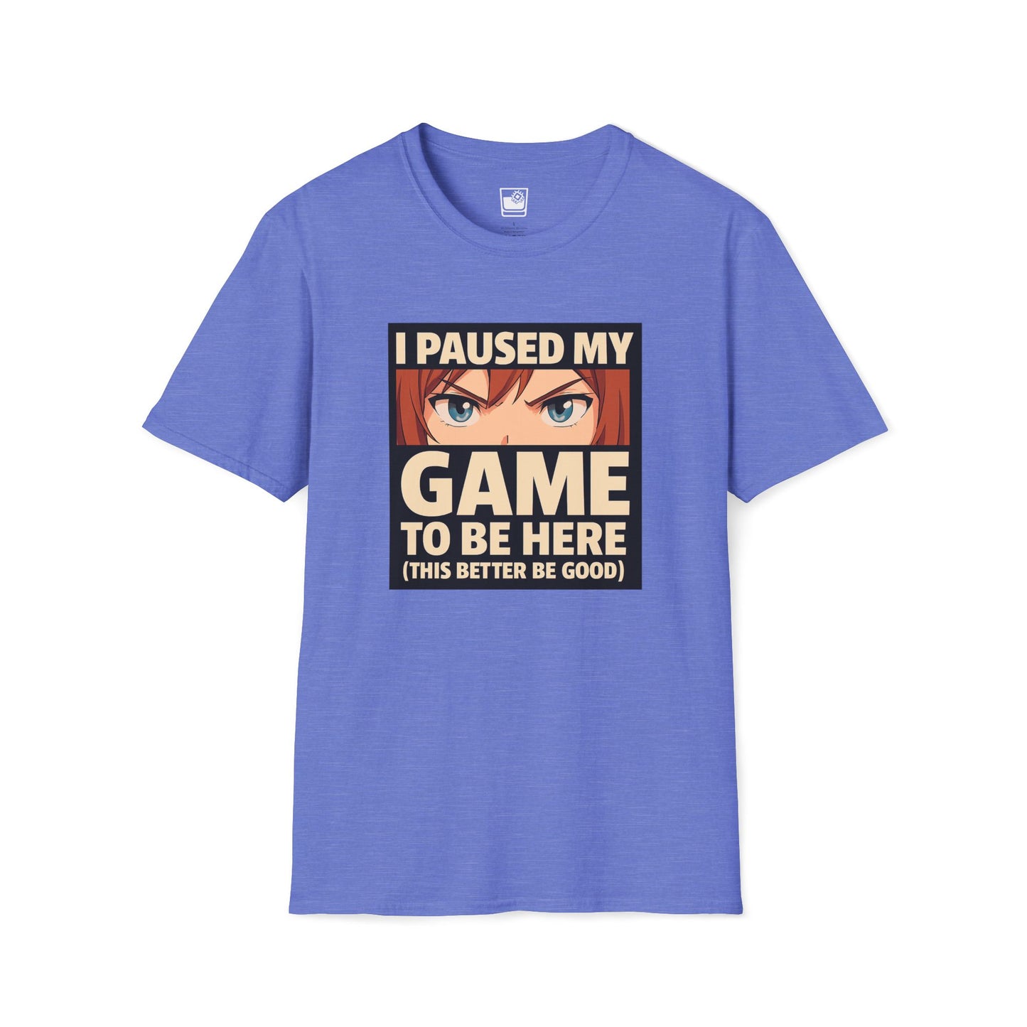I paused my game T-Shirt