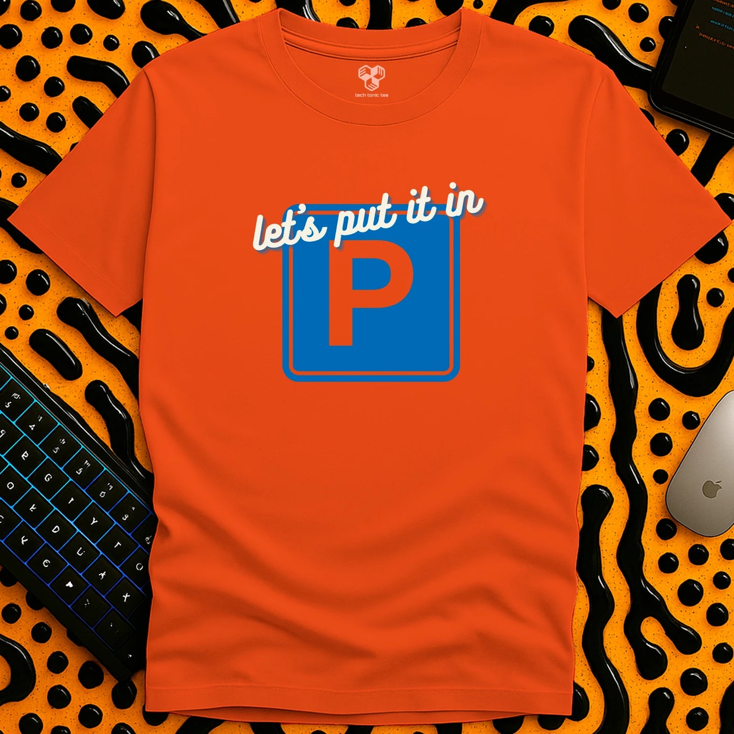 Let's put it in the Parking Lot T-Shirt