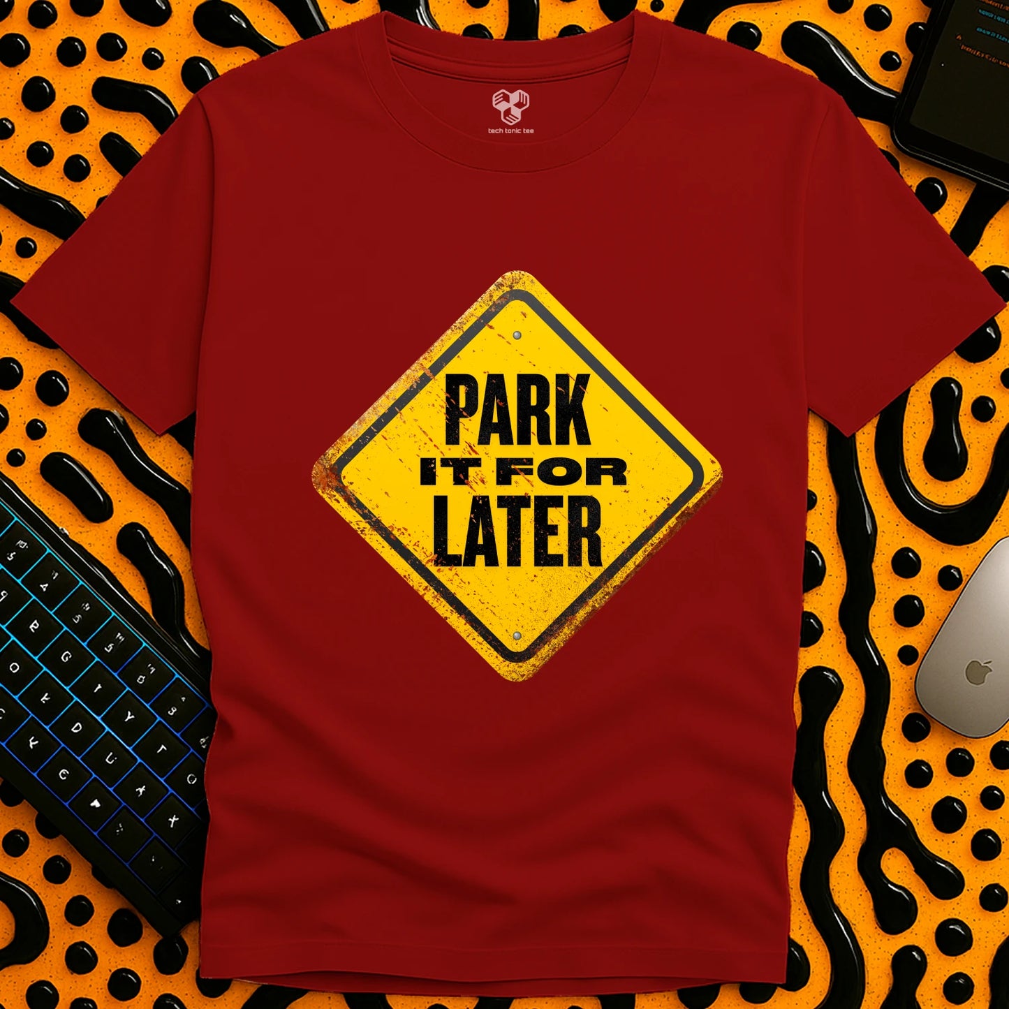 Park it for LATER T-Shirt