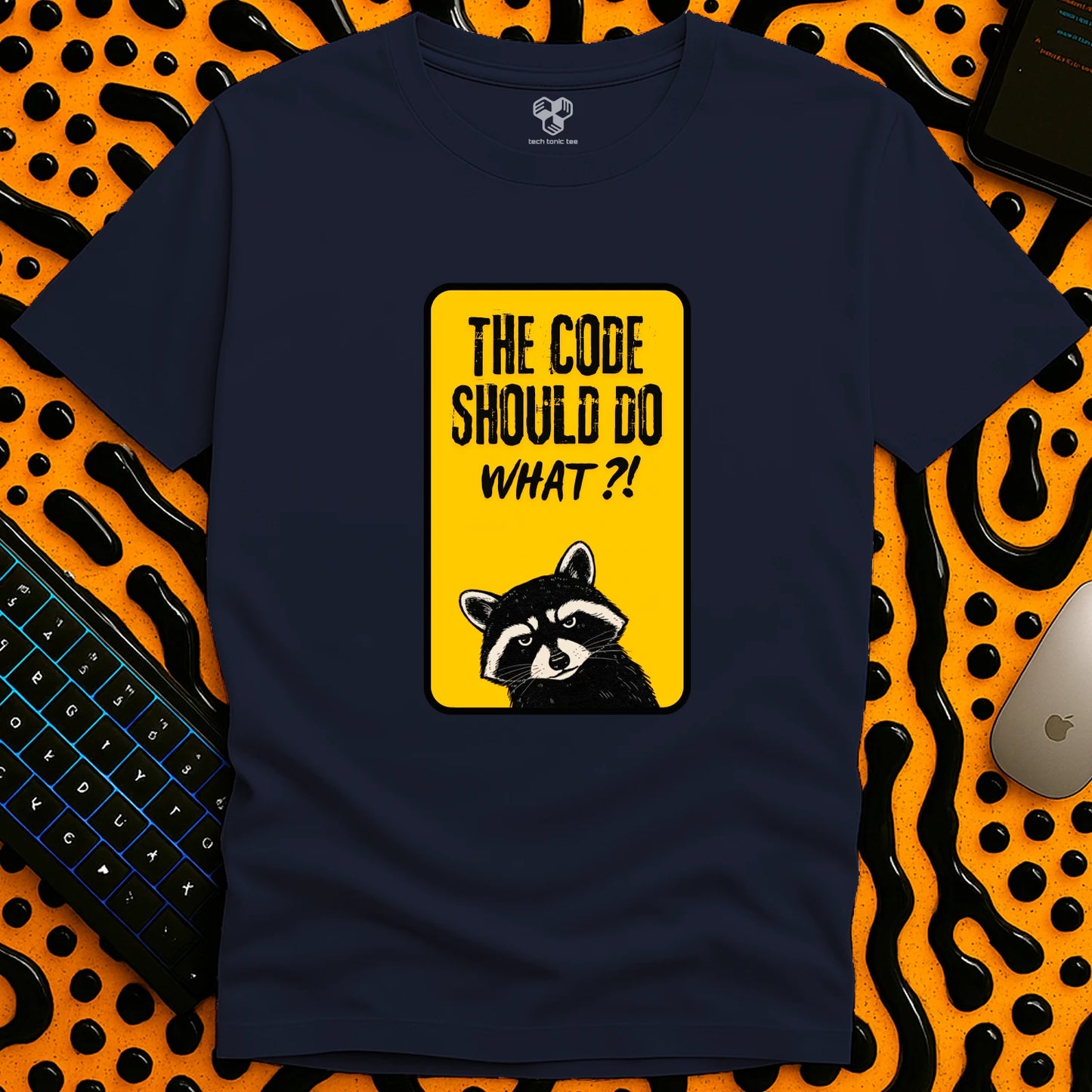 The code should do what?! T-Shirt