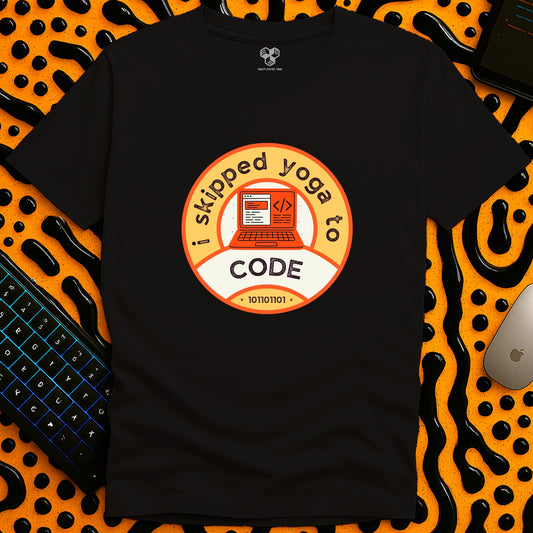 I skipped yoga T-Shirt
