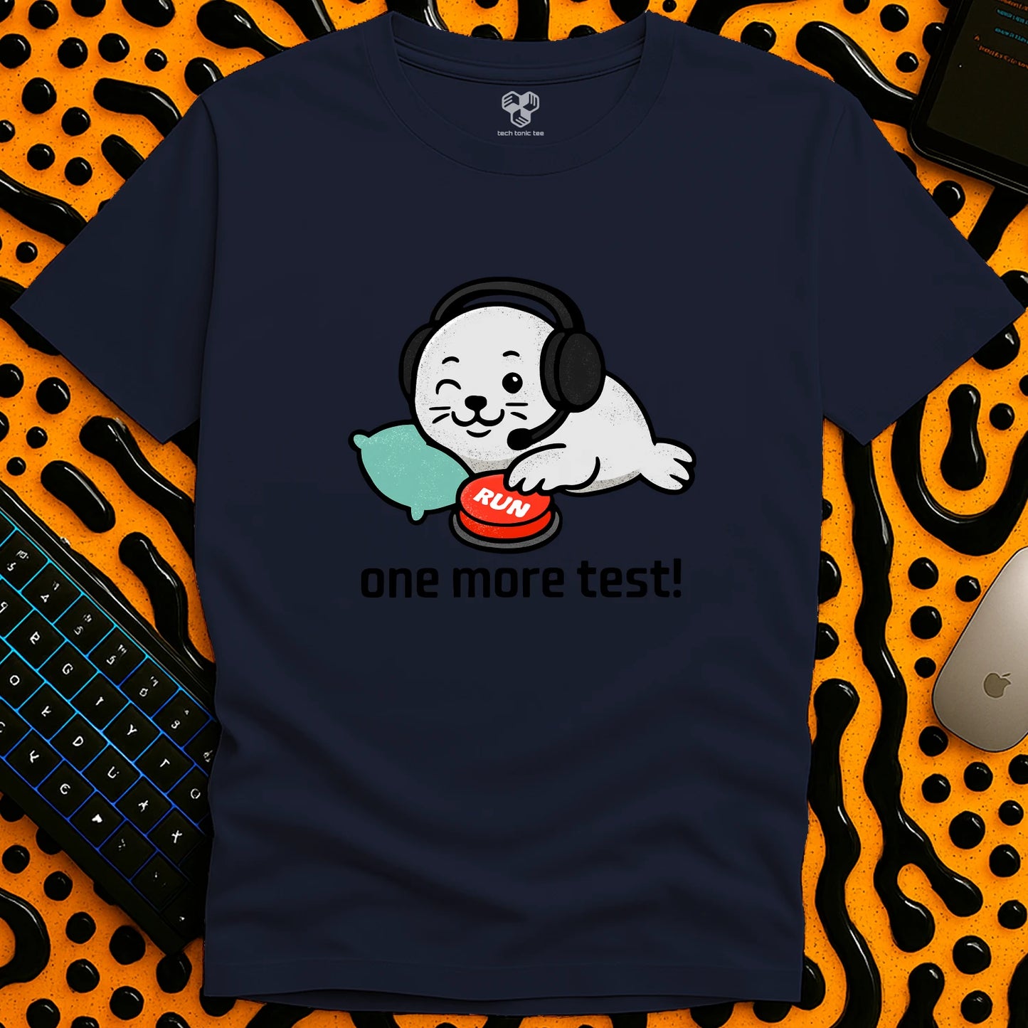 One More Test! T-Shirt