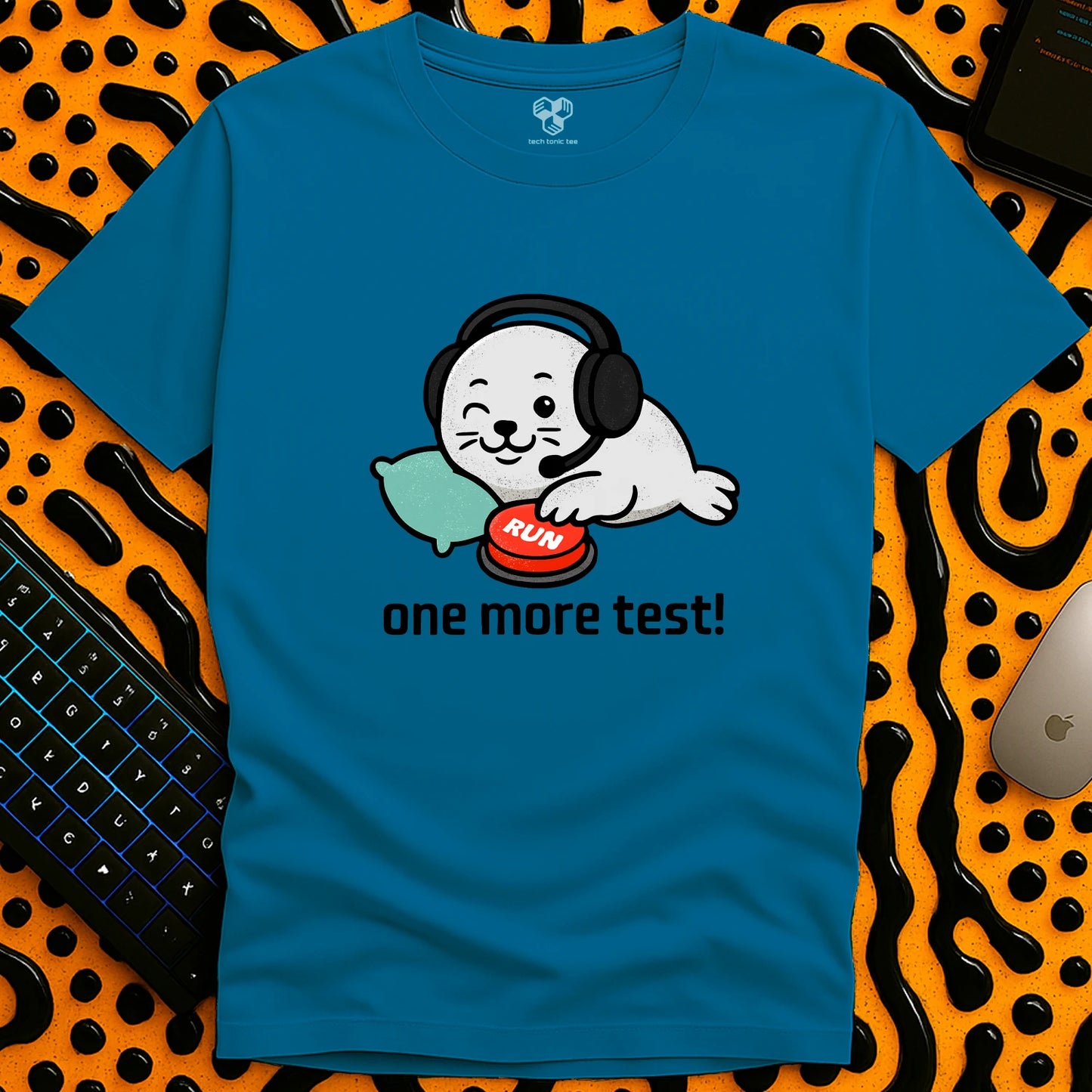 One More Test! T-Shirt