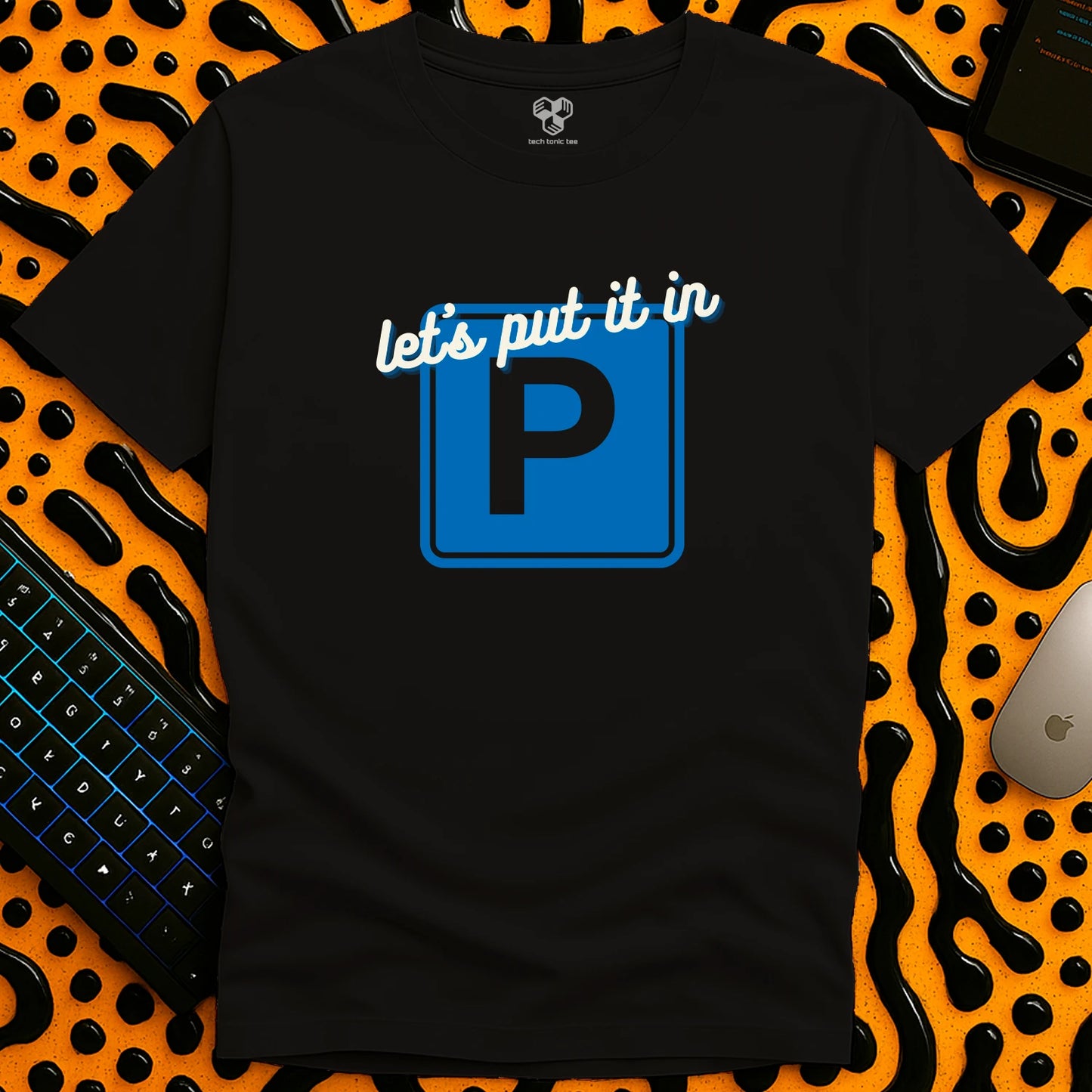 Let's put it in the Parking Lot T-Shirt