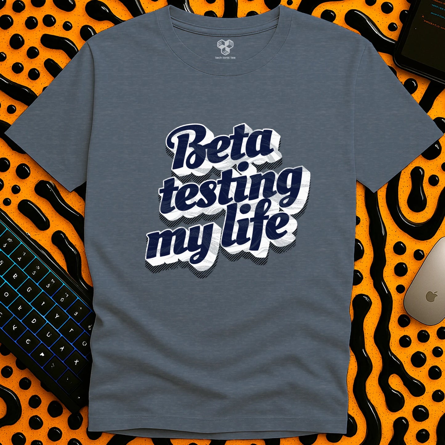 BETA Testing My Life T-Shirt