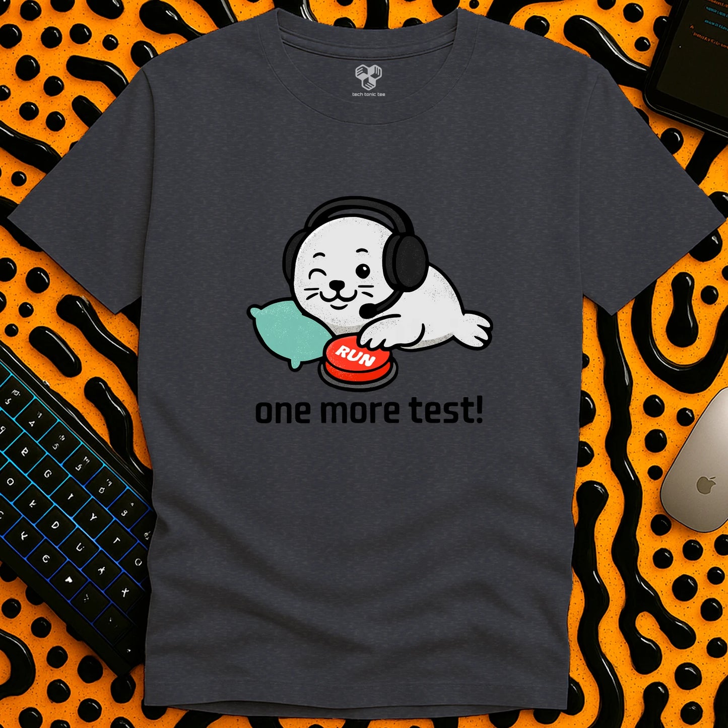 One More Test! T-Shirt