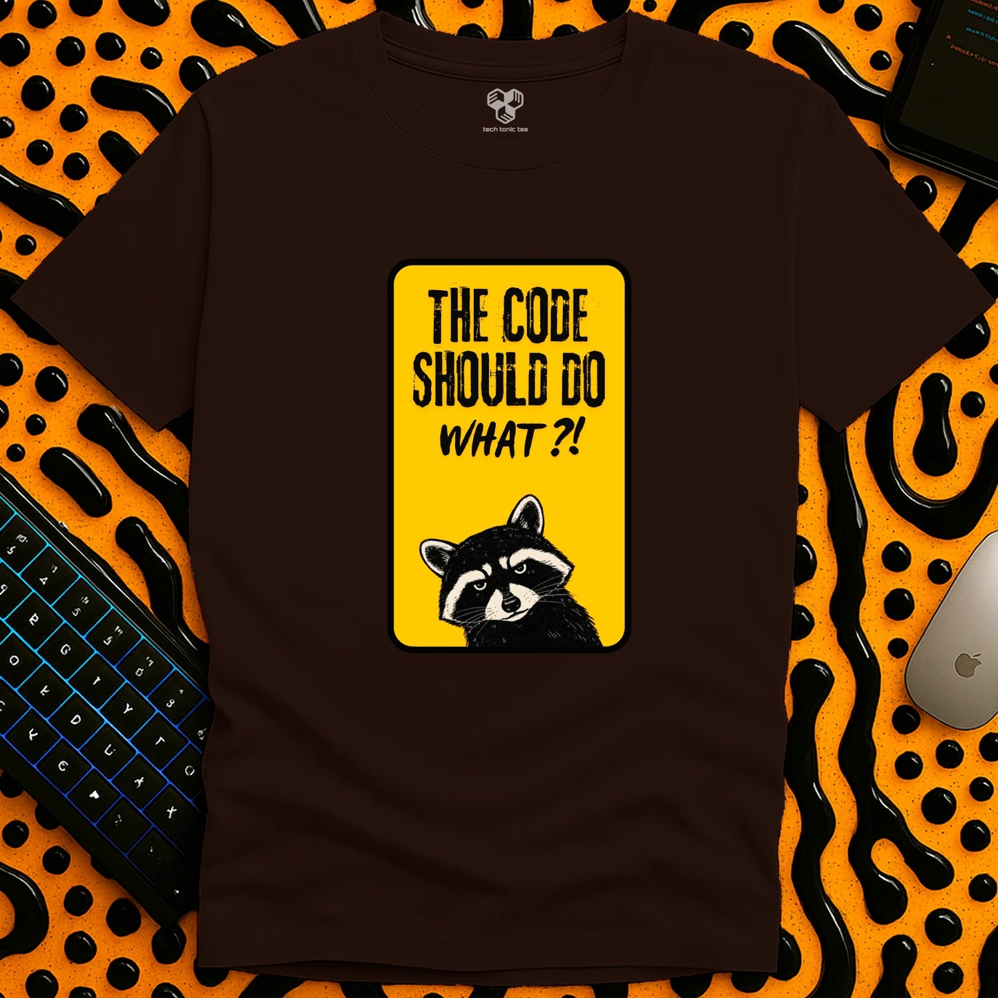 The code should do what?! T-Shirt