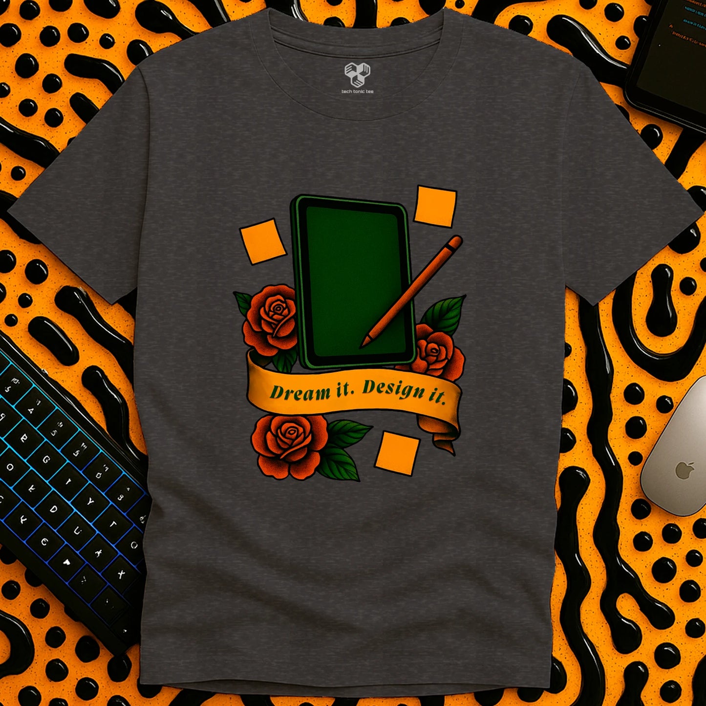 Dream it. Design it. T-Shirt