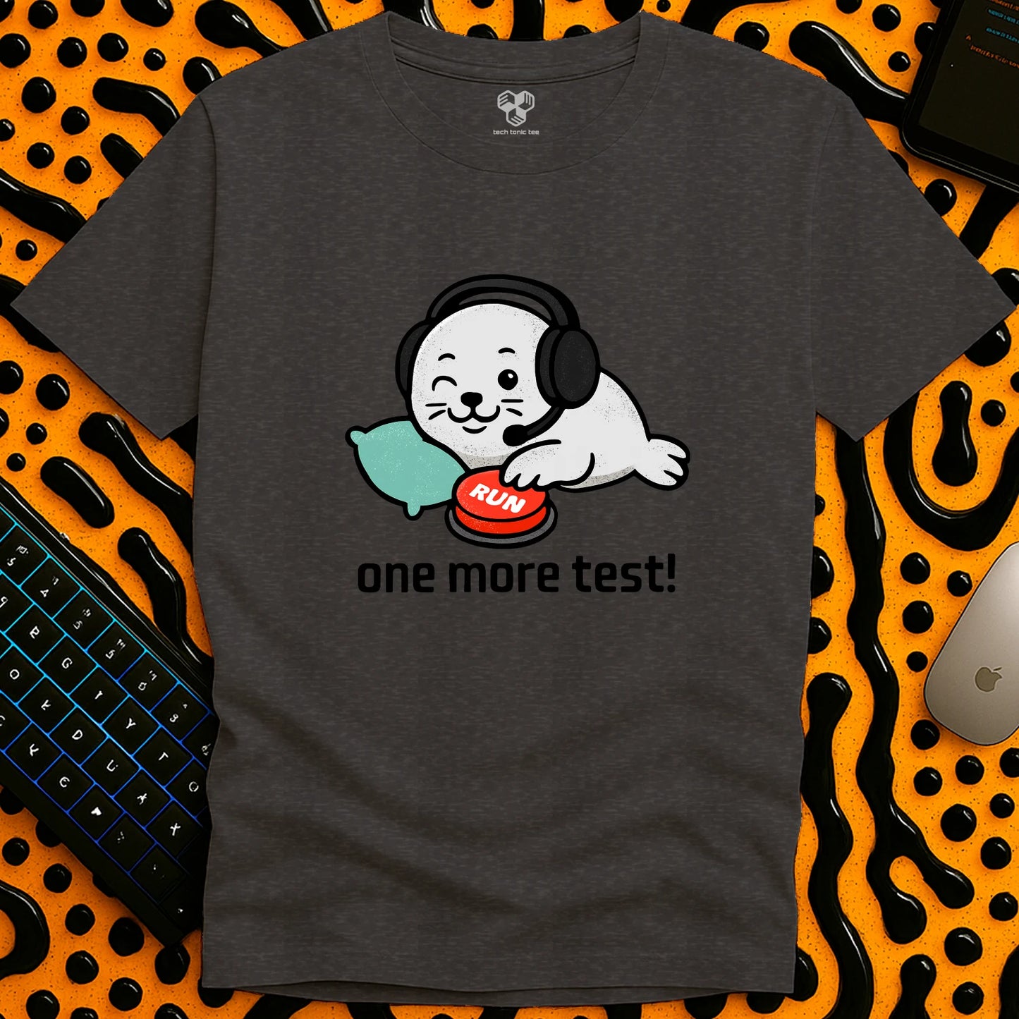 One More Test! T-Shirt