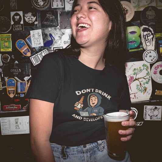 Don't Drink and Developer T-Shirt