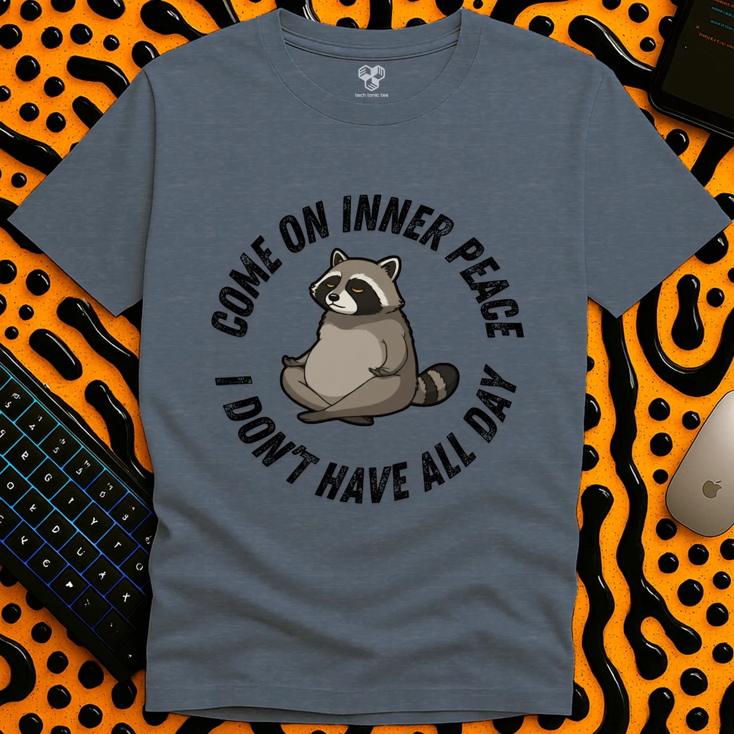 Come On Inner Peace T-Shirt