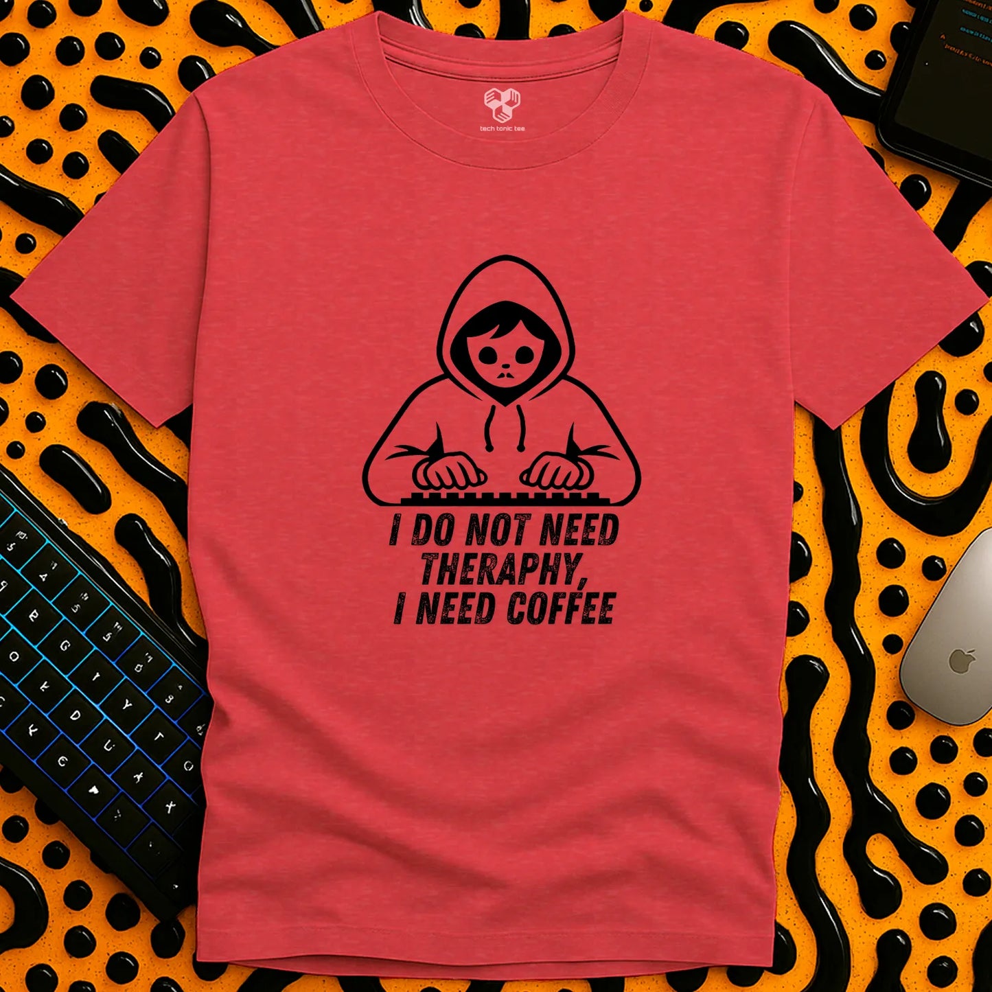No Therapy, Just Coffee T-Shirt