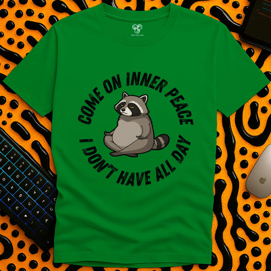 Come On Inner Peace T-Shirt