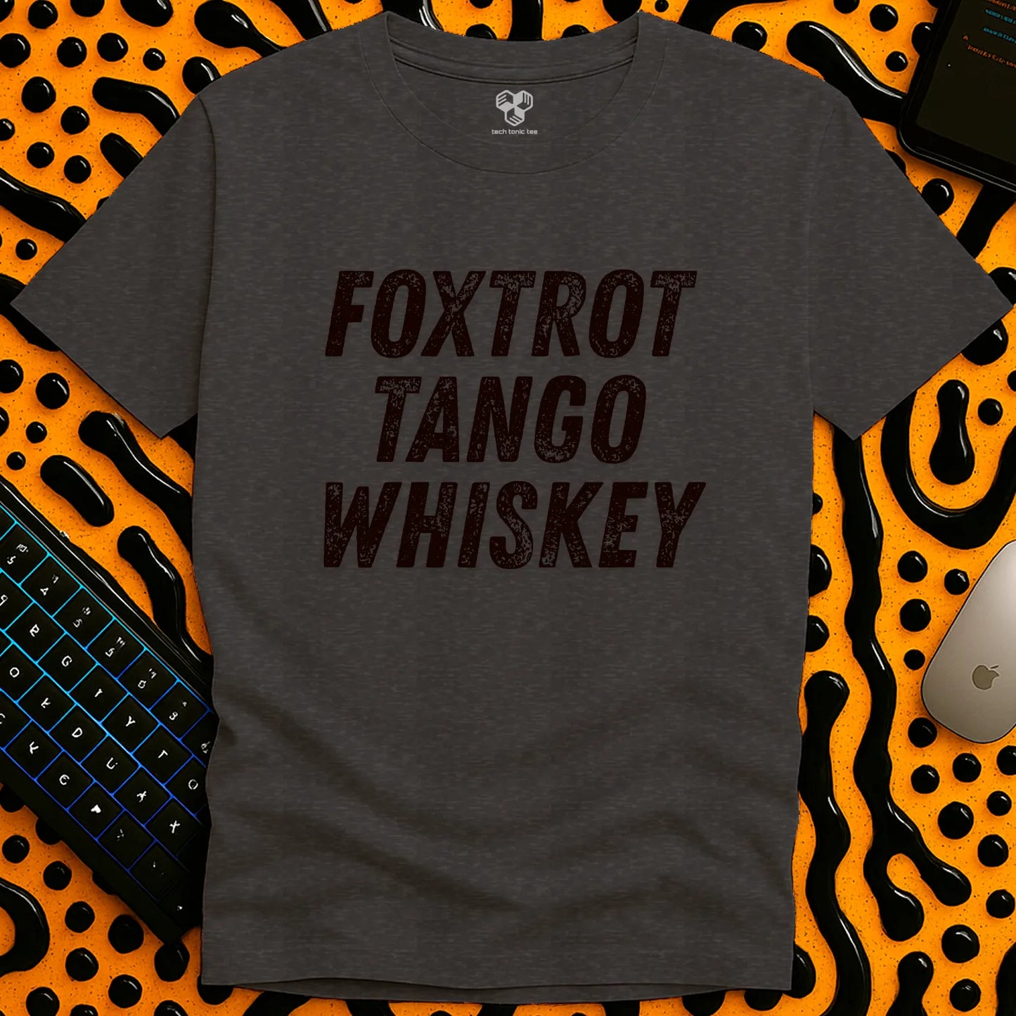 Foxtrot Tango Whiskey T-Shirt