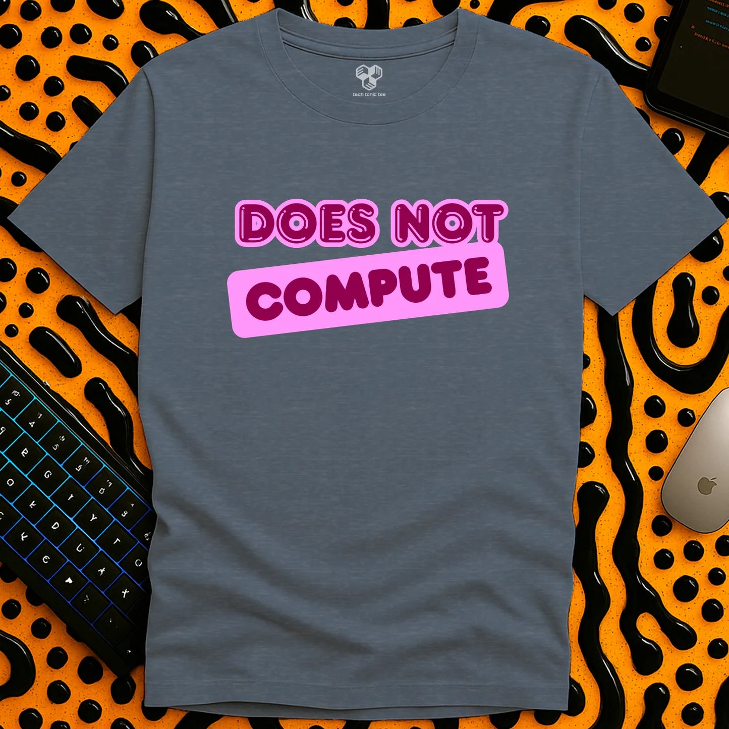 Does Not Compute T-Shirt