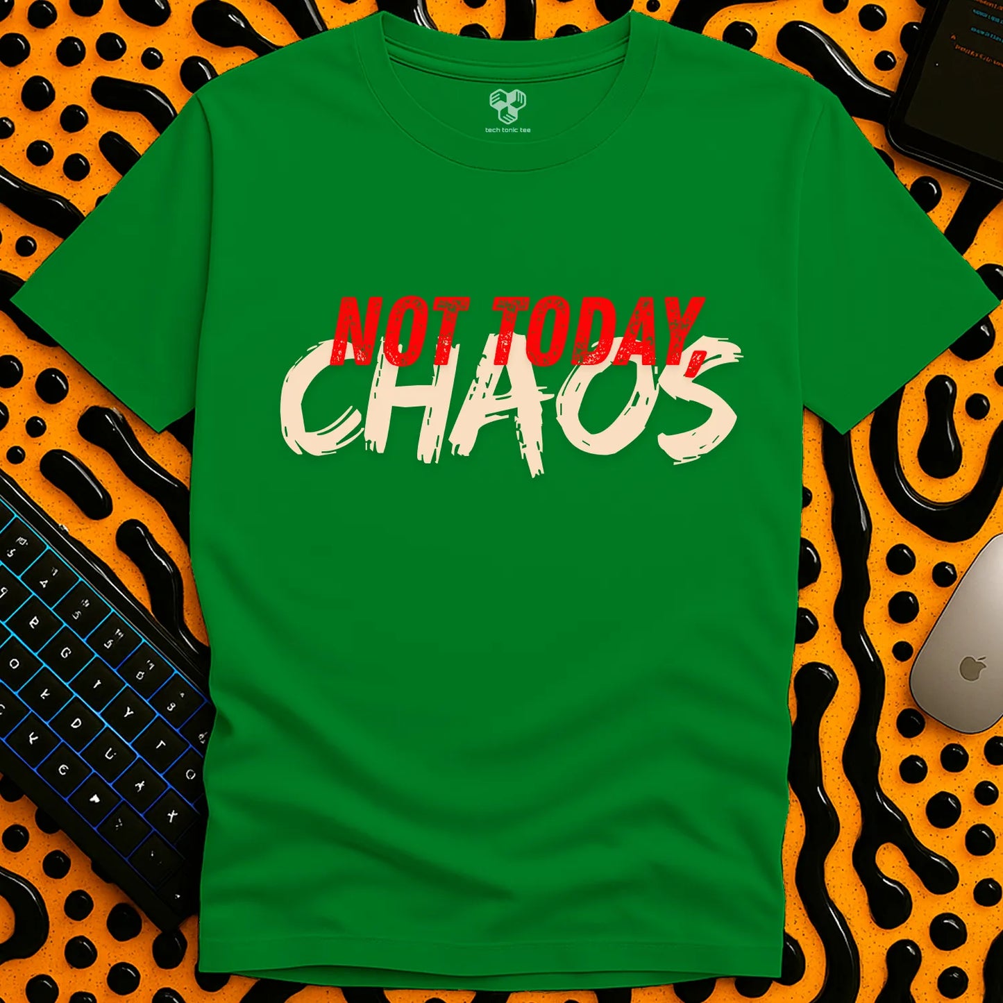 Not Today Chaos T-Shirt
