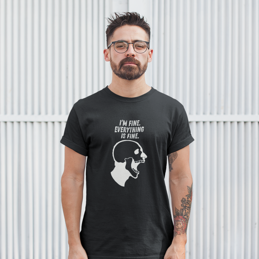 I am fine T-Shirt